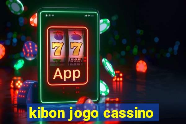 kibon jogo cassino